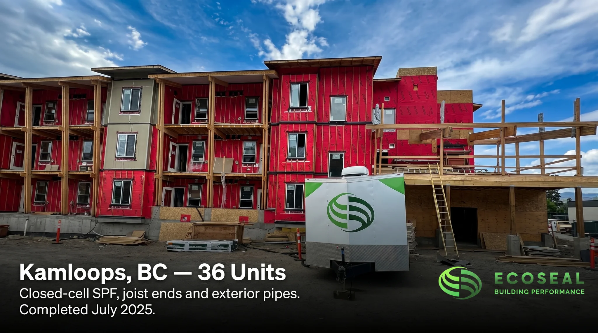 Kamloops, BC — 36 Units. Closed-cell SPF joist ends and exterior pipes.